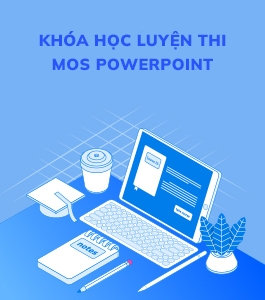 Luyện thi MOS - POWER POINT Online