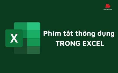 Tổng hợp những phím tắt giúp thao tác nhanh hơn trong Microsoft Excel